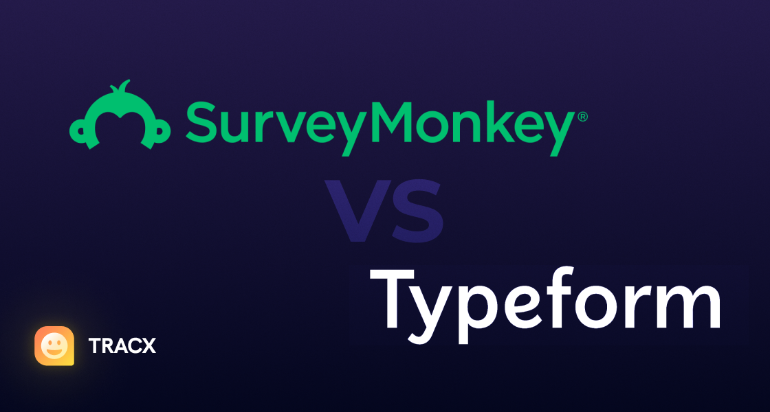 SurveyMonkey vs. Typeform vs. TRACX: which one should you choose?