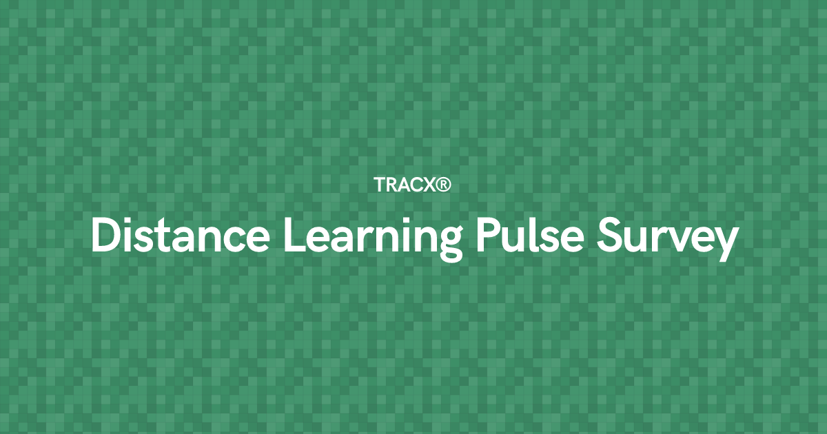 Distance Learning Pulse Survey