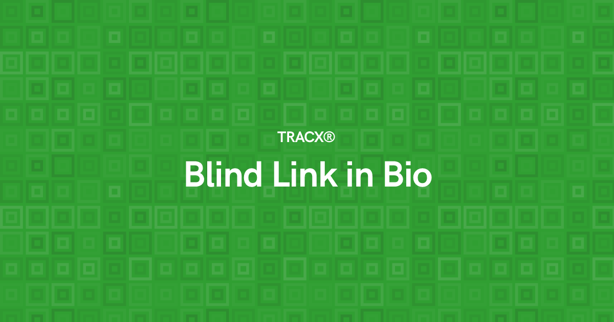 Blind Link in Bio