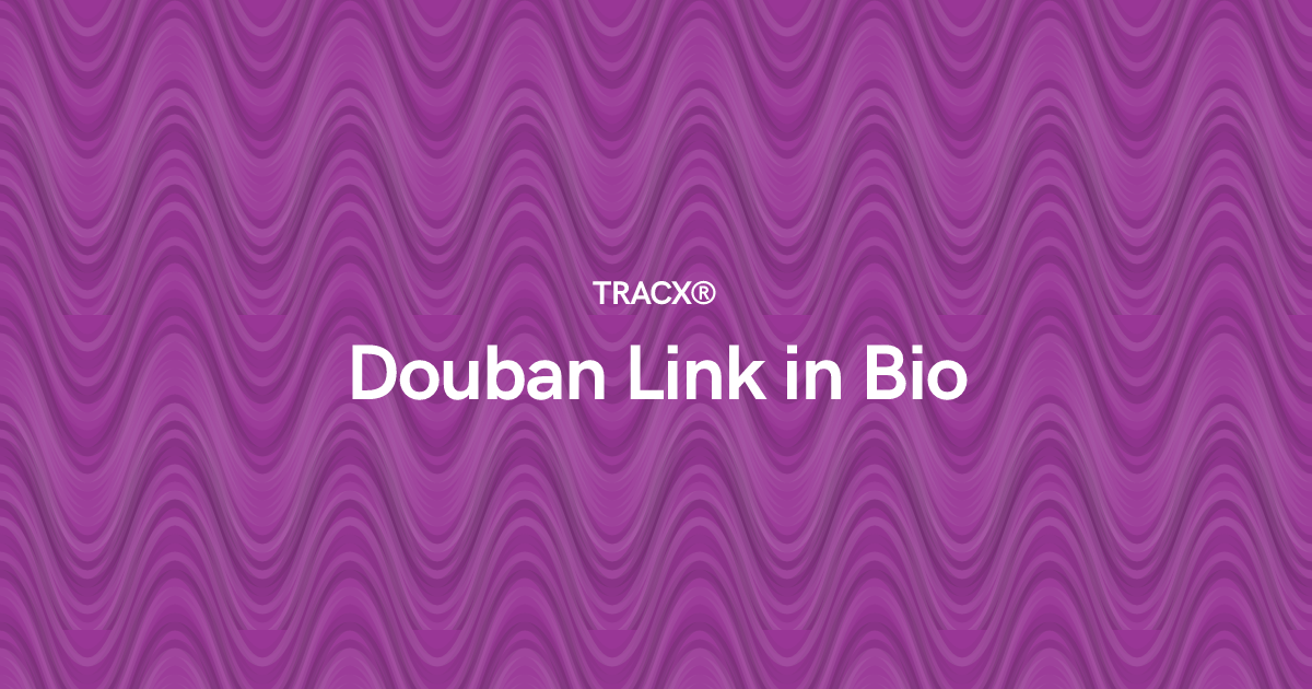 Douban Link in Bio