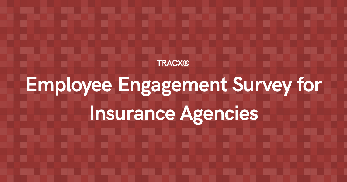 Employee Engagement Survey for Insurance Agencies