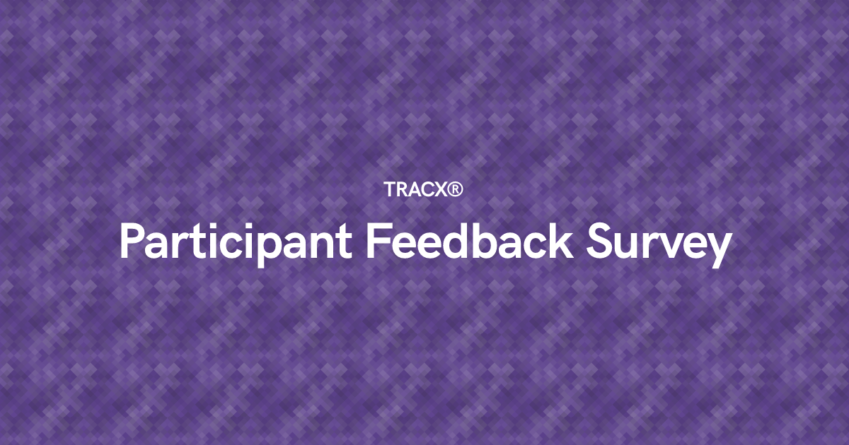 Participant Feedback Survey