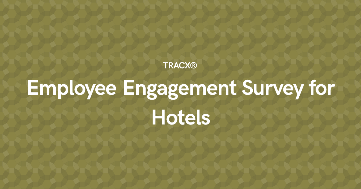 Employee Engagement Survey for Hotels
