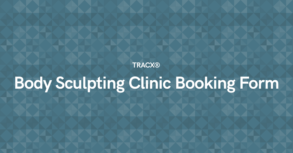 Body Sculpting Clinic Booking Form