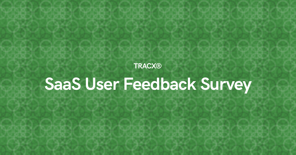 SaaS User Feedback Survey