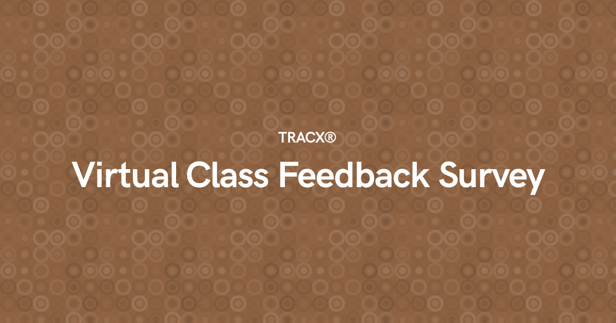 Virtual Class Feedback Survey
