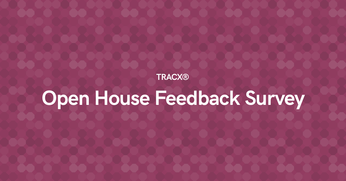 Open House Feedback Survey