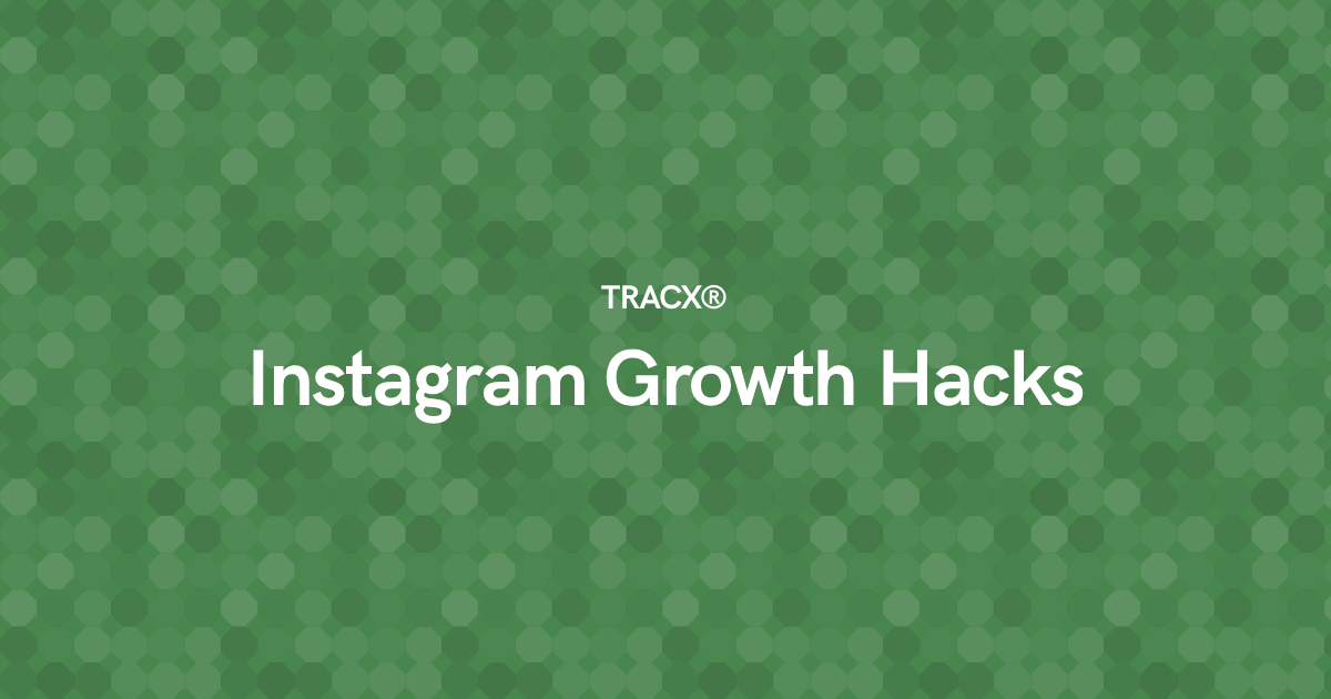 Instagram Growth Hacks