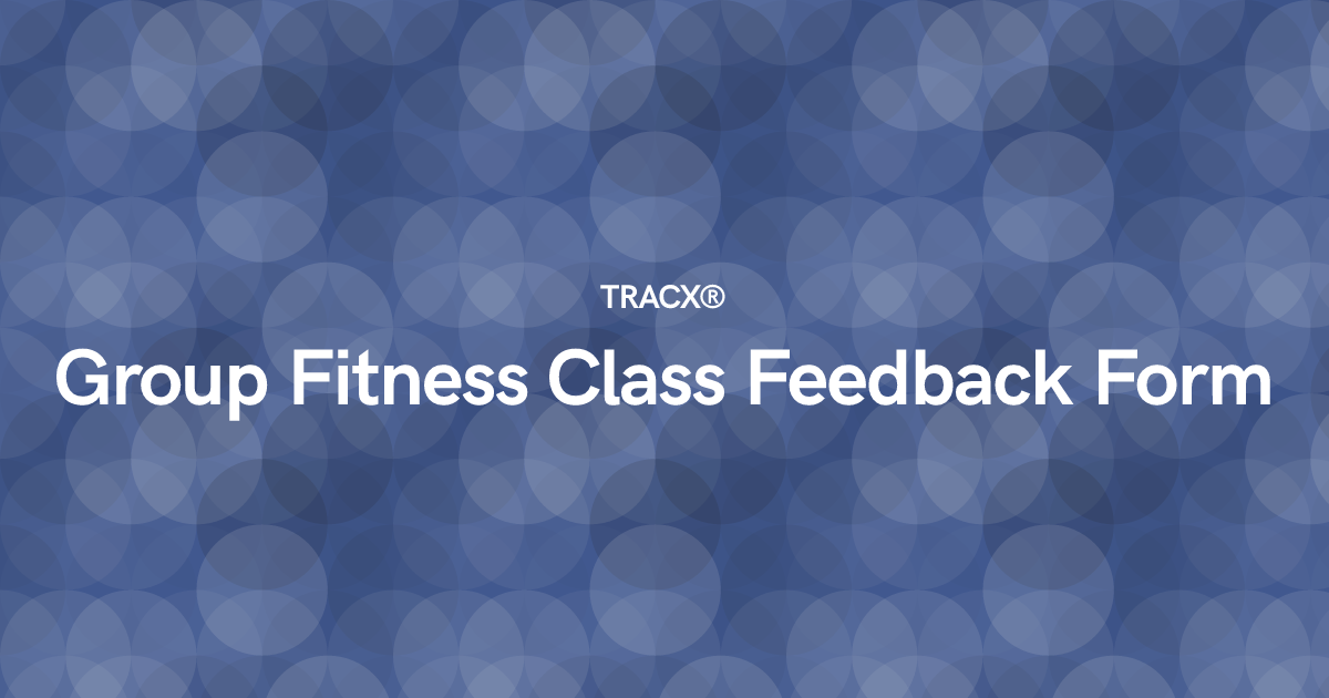 Group Fitness Class Feedback Form