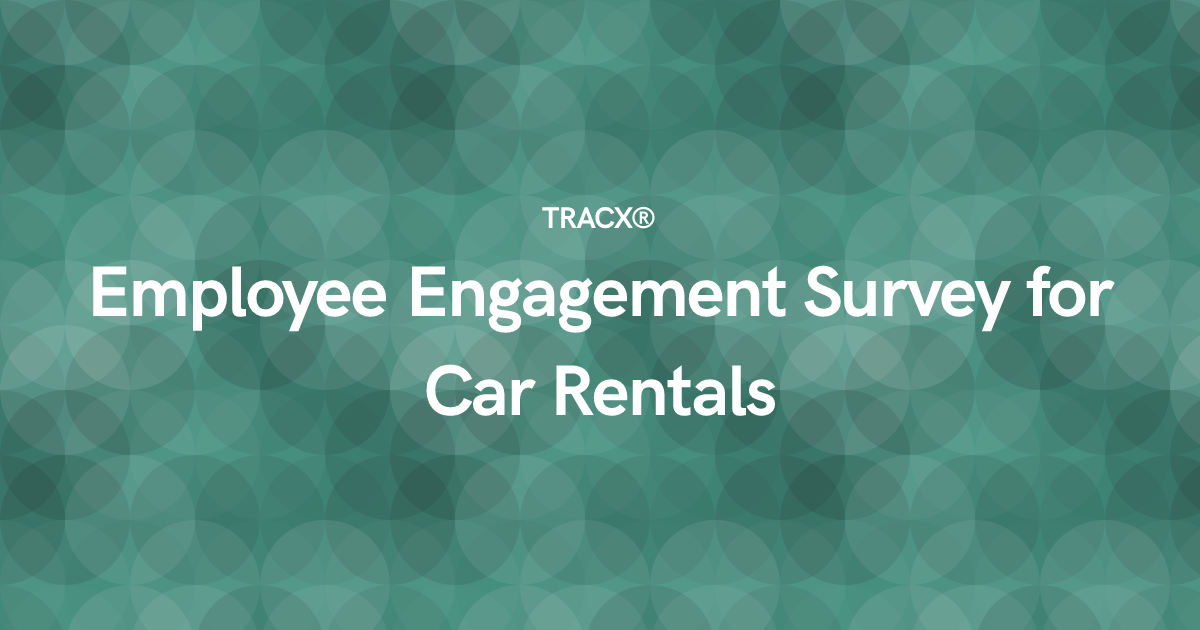 Employee Engagement Survey for Car Rentals