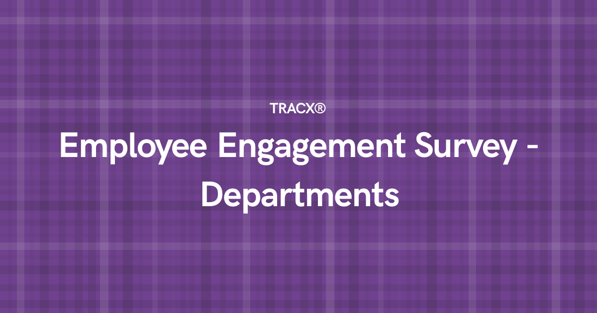 Employee Engagement Survey - Departments