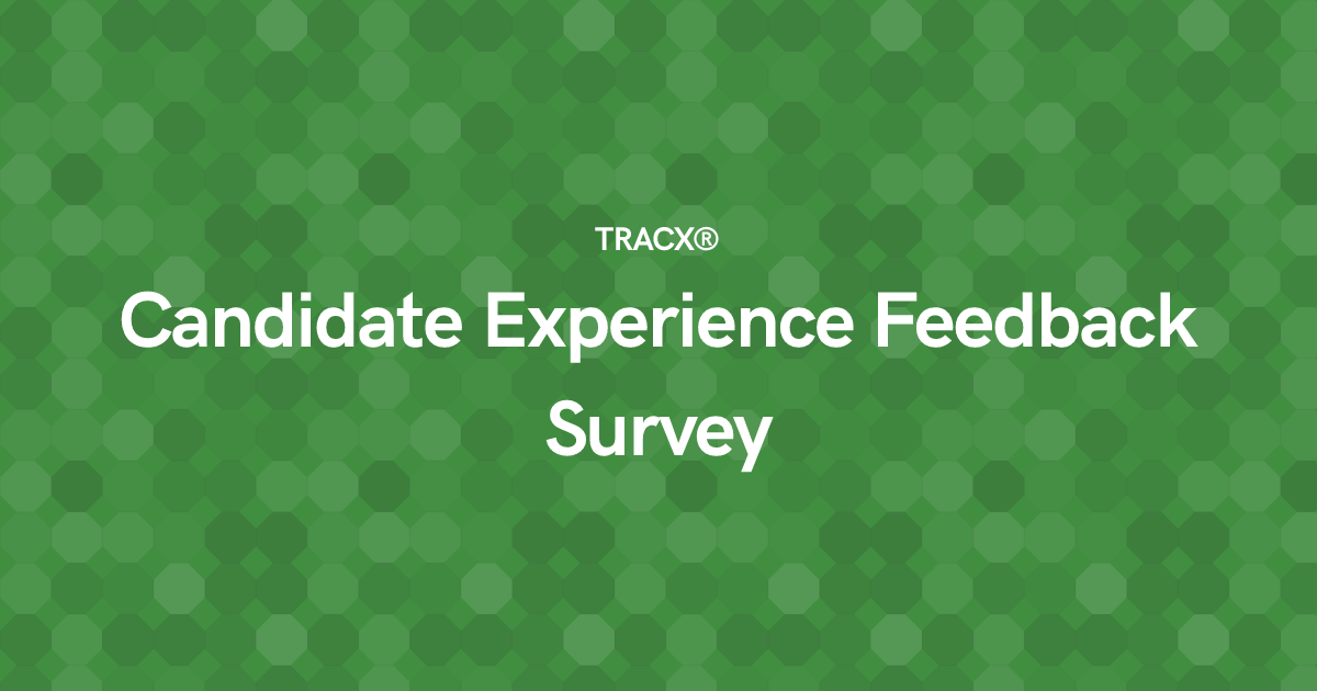 Candidate Experience Feedback Survey