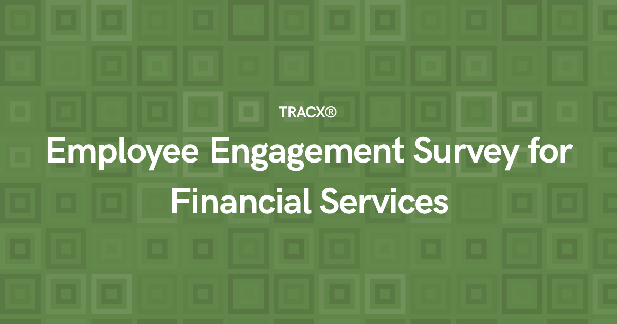 Employee Engagement Survey for Financial Services