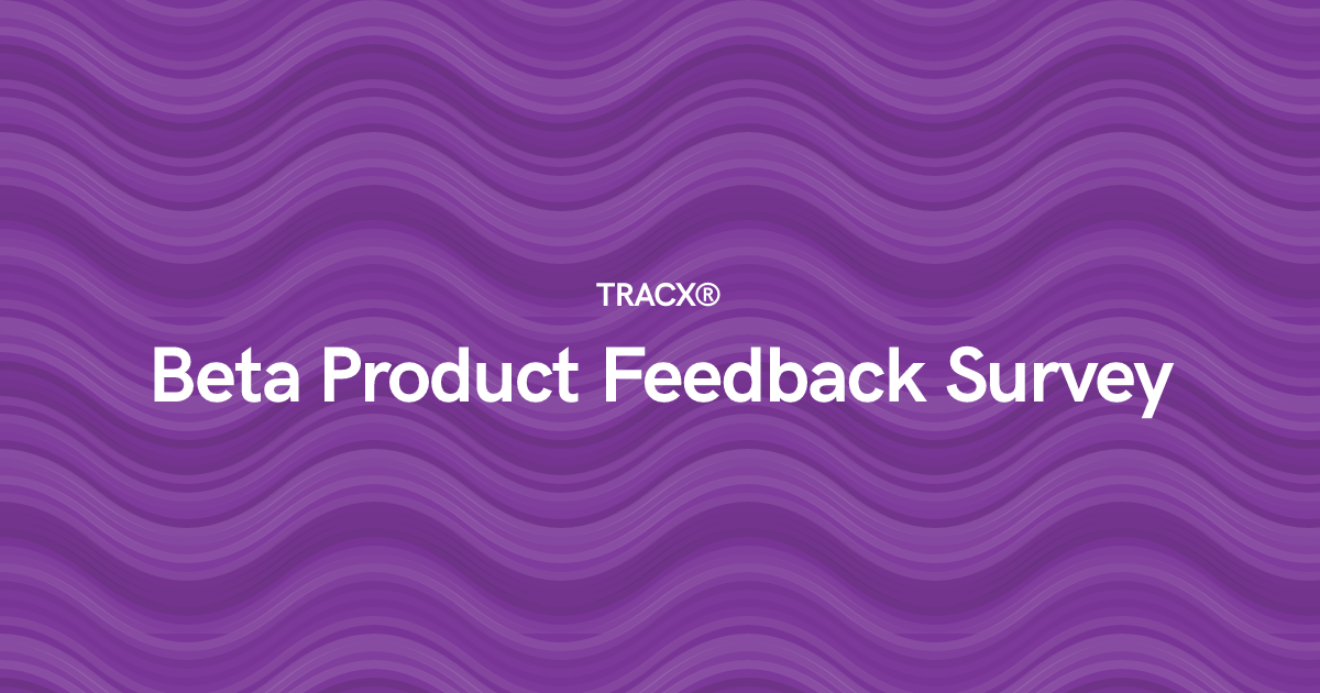 Beta Product Feedback Survey