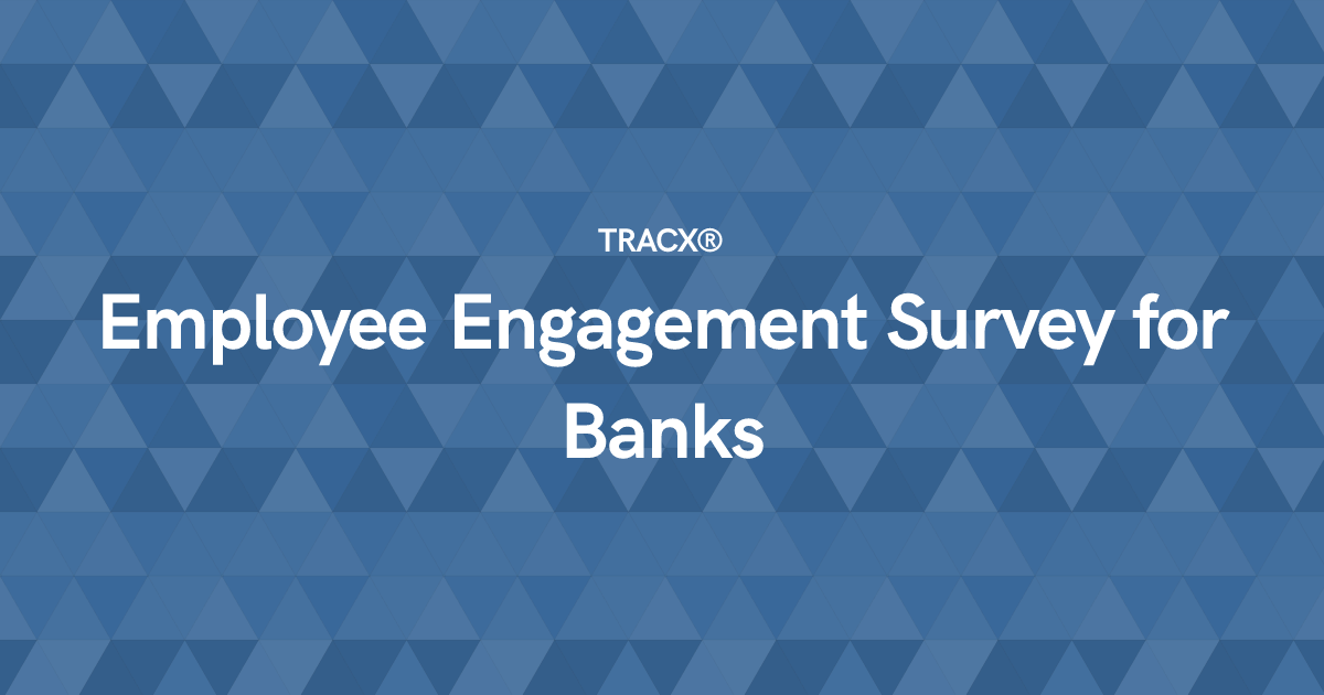 Employee Engagement Survey for Banks