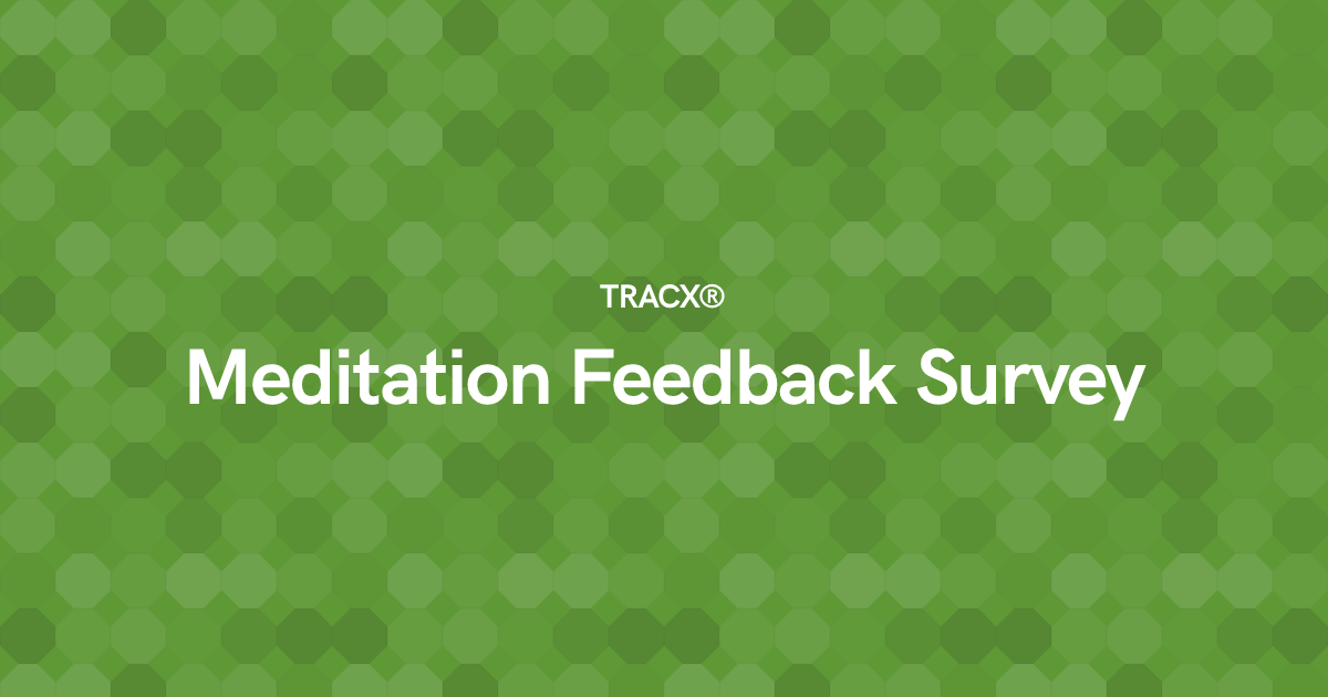 Meditation Feedback Survey