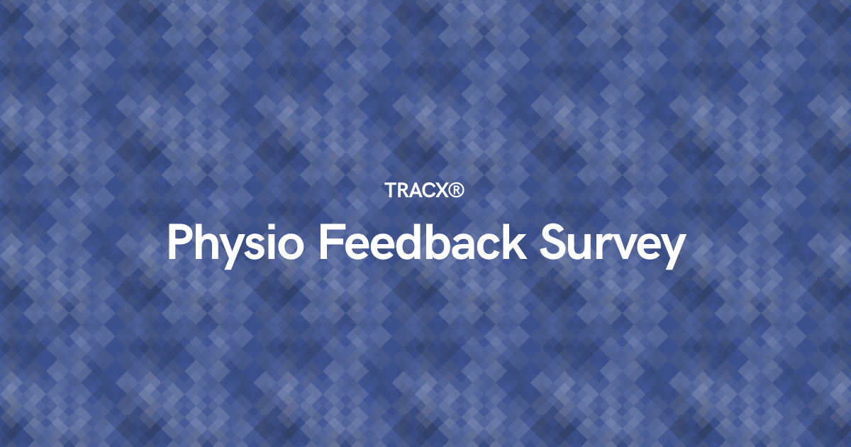 Physio Feedback Survey