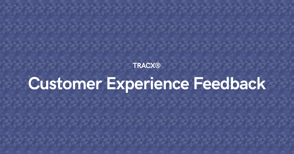 Customer Experience Feedback