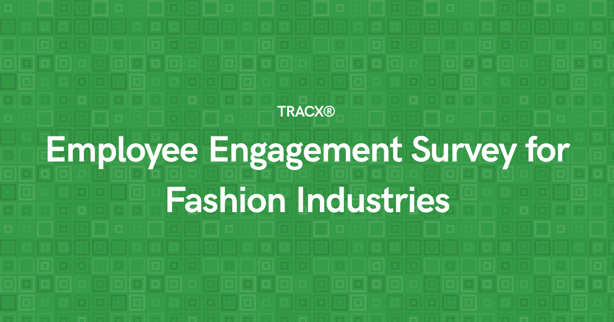 Employee Engagement Survey for Fashion Industries