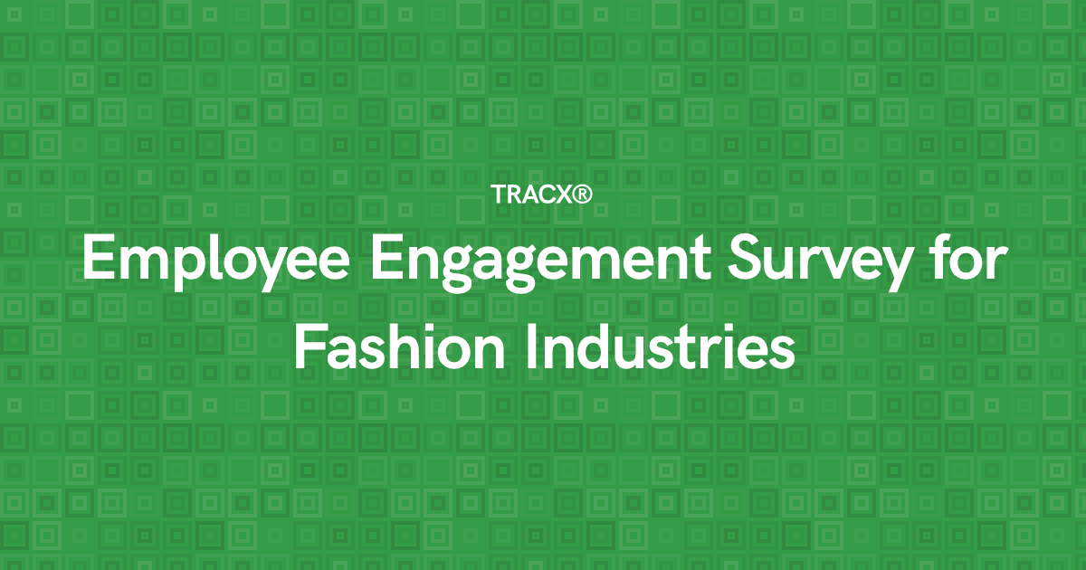 Employee Engagement Survey for Fashion Industries