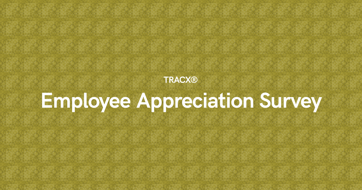 Employee Appreciation Survey