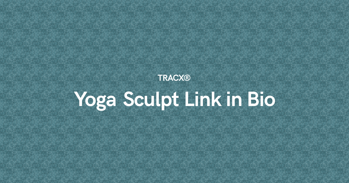 Yoga Sculpt Link in Bio