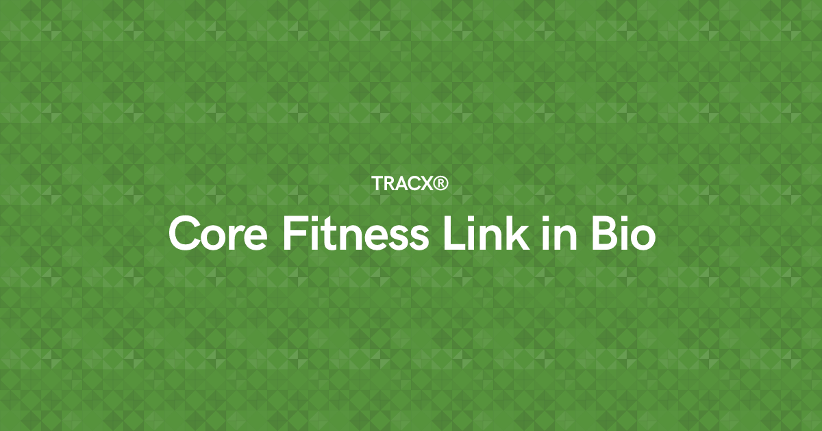 Core Fitness Link in Bio