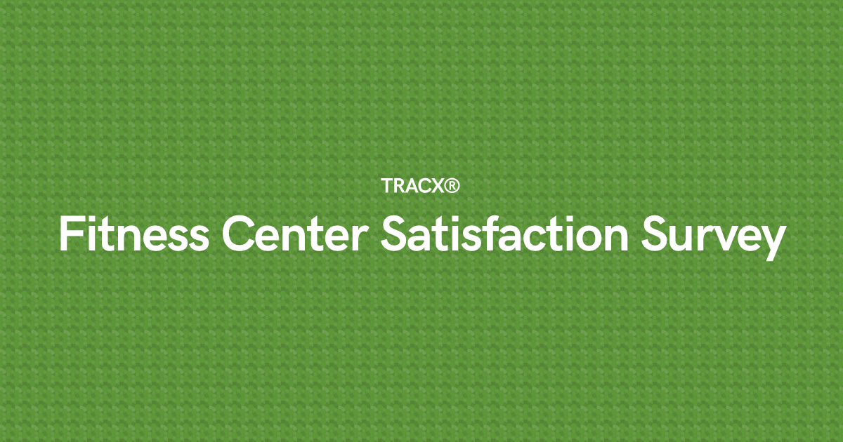 Fitness Center Satisfaction Survey