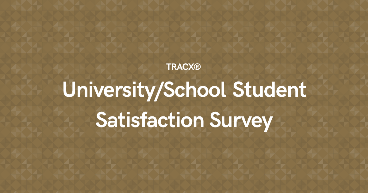 University/School Student Satisfaction Survey