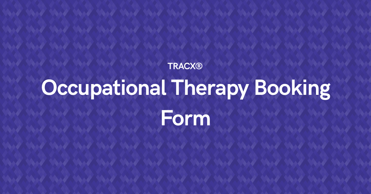 Occupational Therapy Booking Form