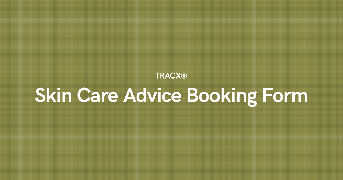 Skin Care Advice Booking Form