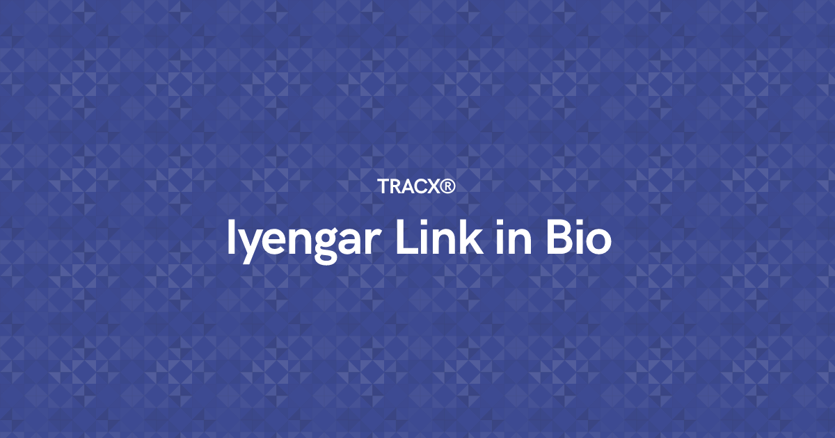 Iyengar Link in Bio