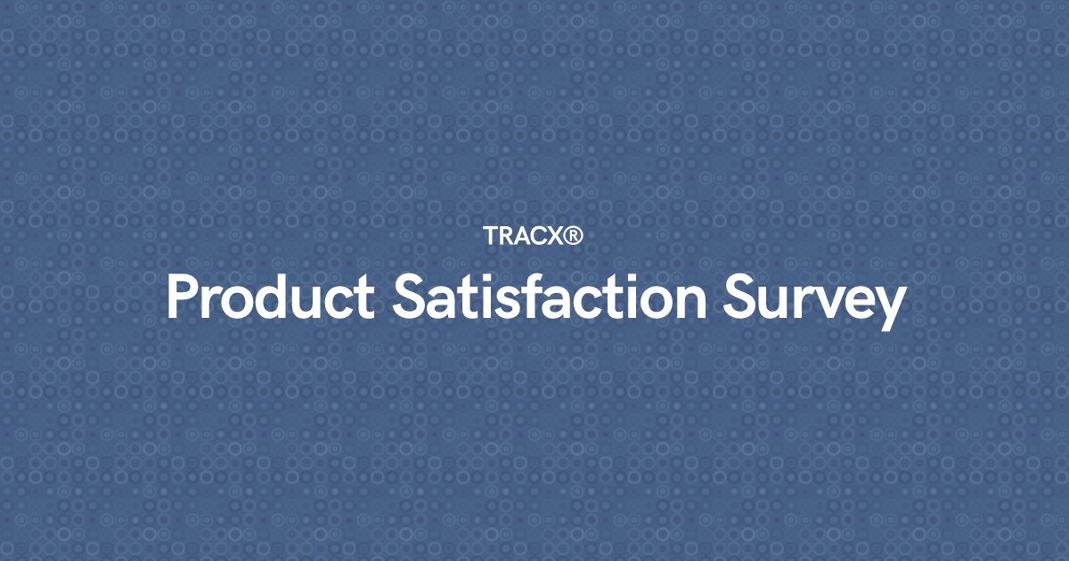 Product Satisfaction Survey