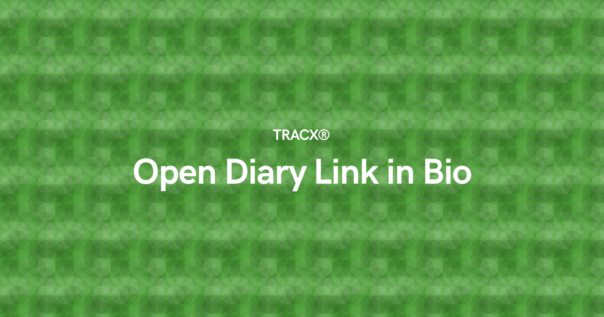 Open Diary Link in Bio