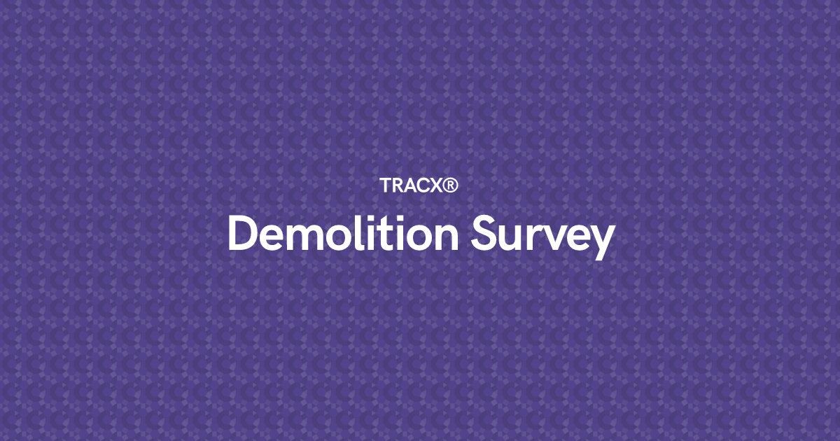 Demolition Survey