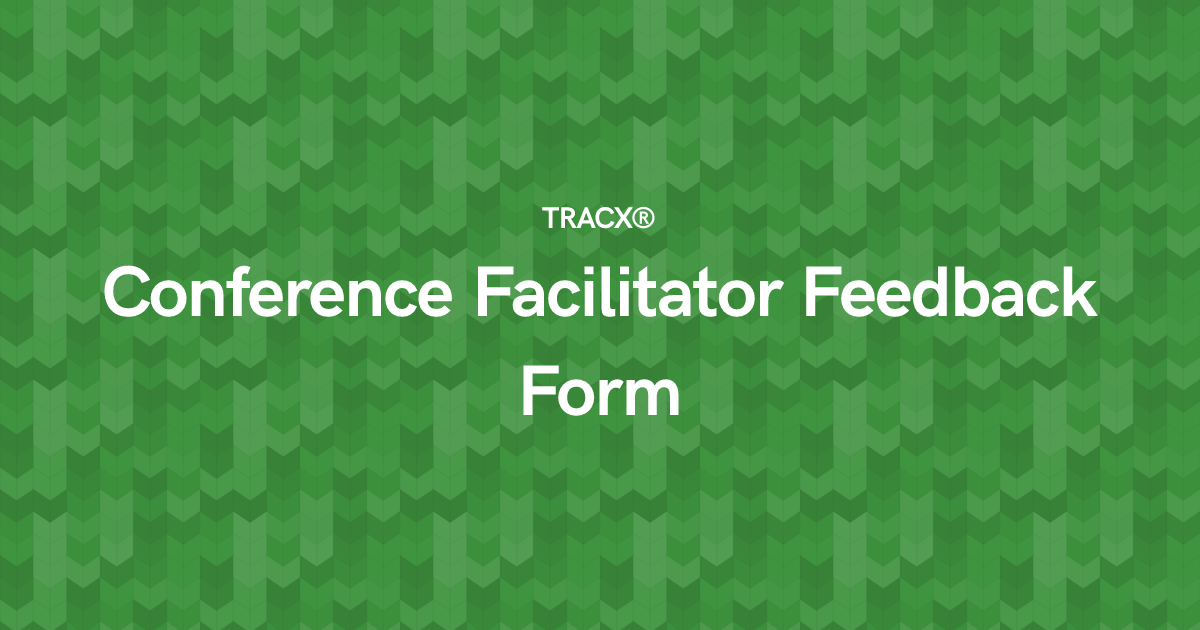 Conference Facilitator Feedback Form