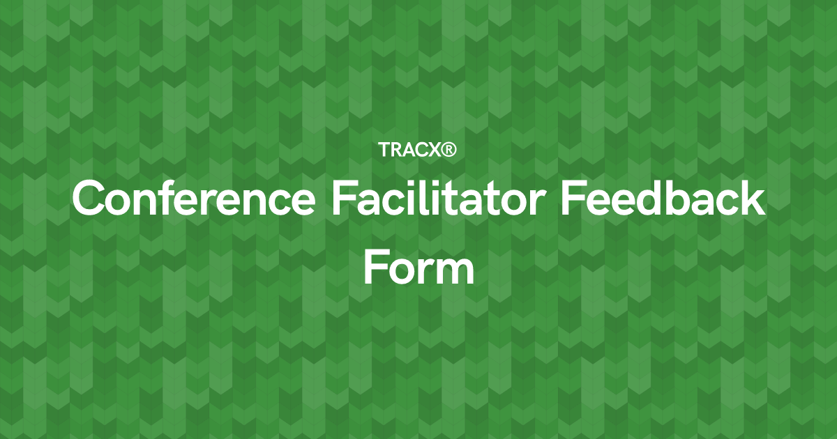 Conference Facilitator Feedback Form