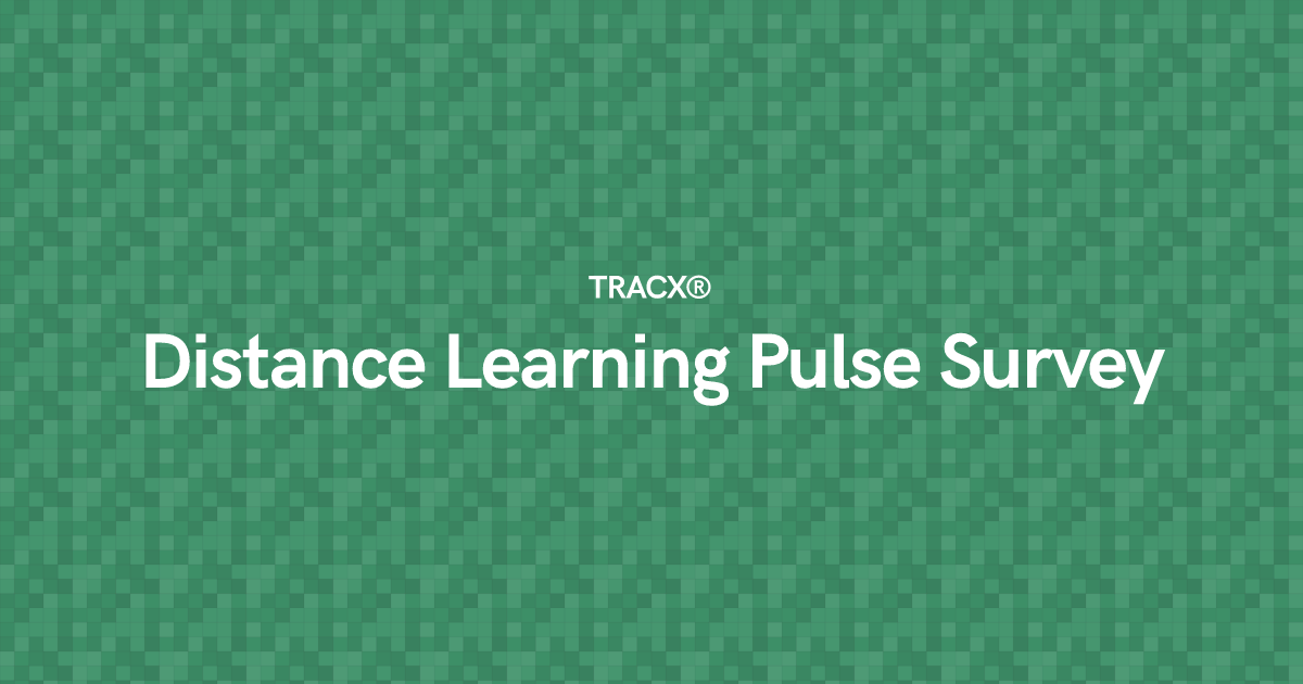 Distance Learning Pulse Survey