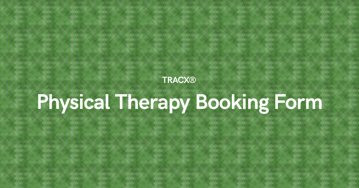 Physical Therapy Booking Form