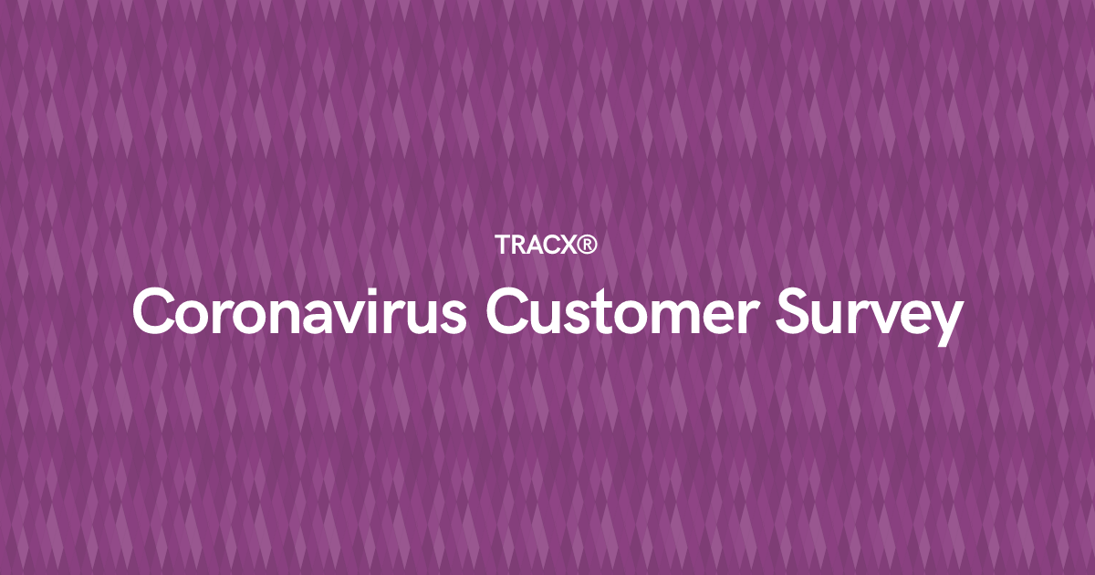Coronavirus Customer Survey