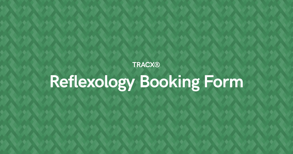 Reflexology Booking Form