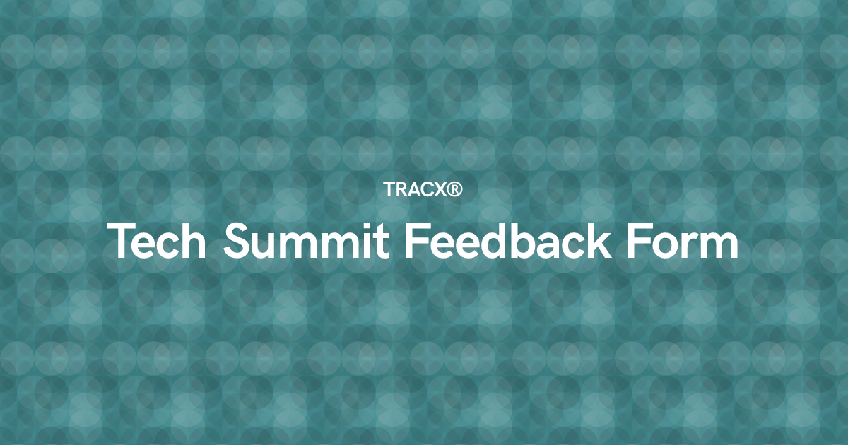 Tech Summit Feedback Form
