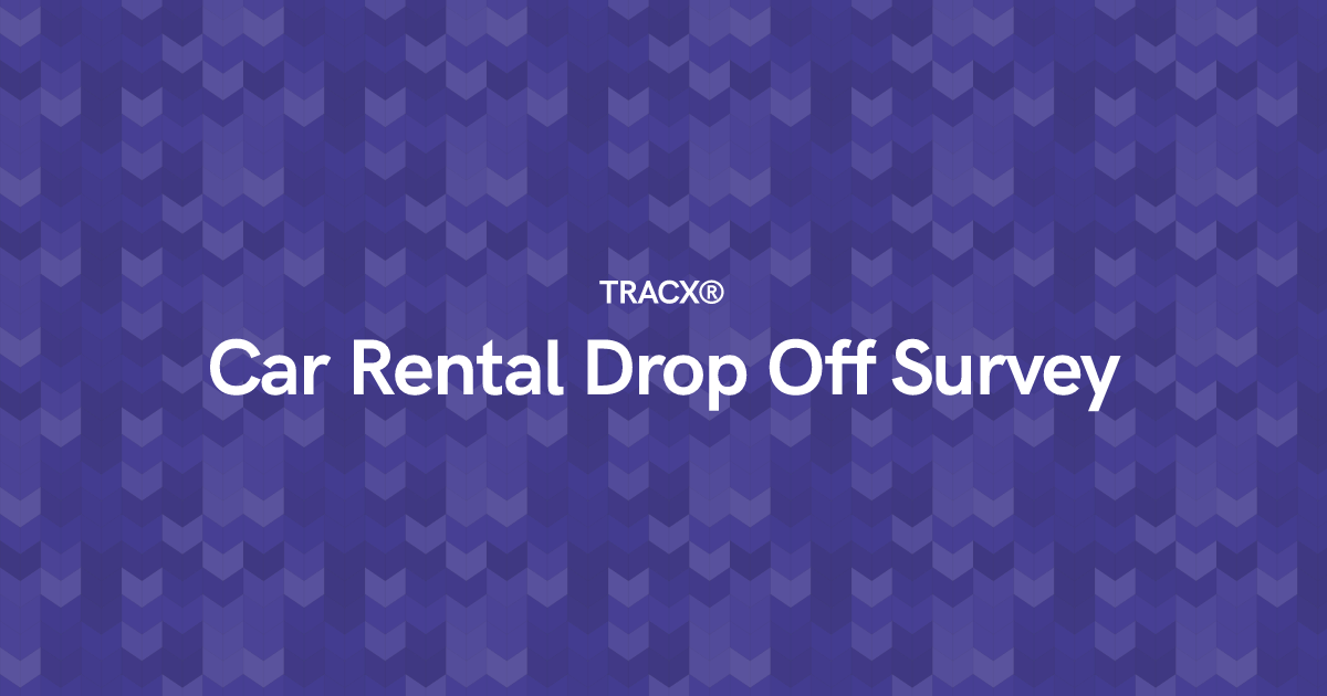 Car Rental Drop Off Survey