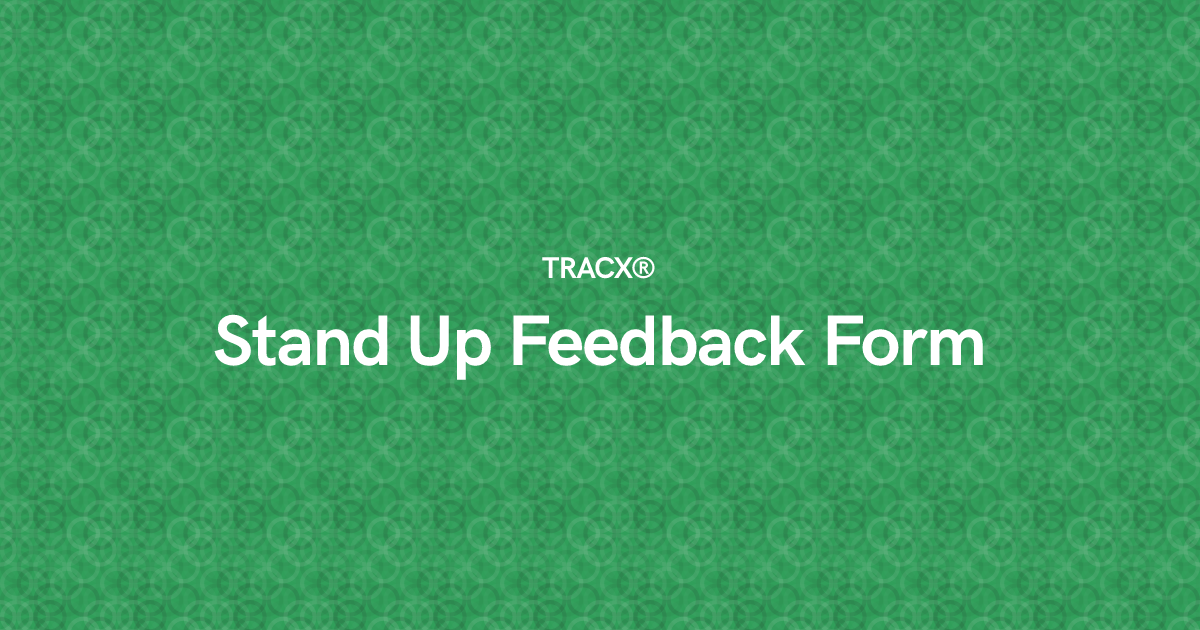Stand Up Feedback Form