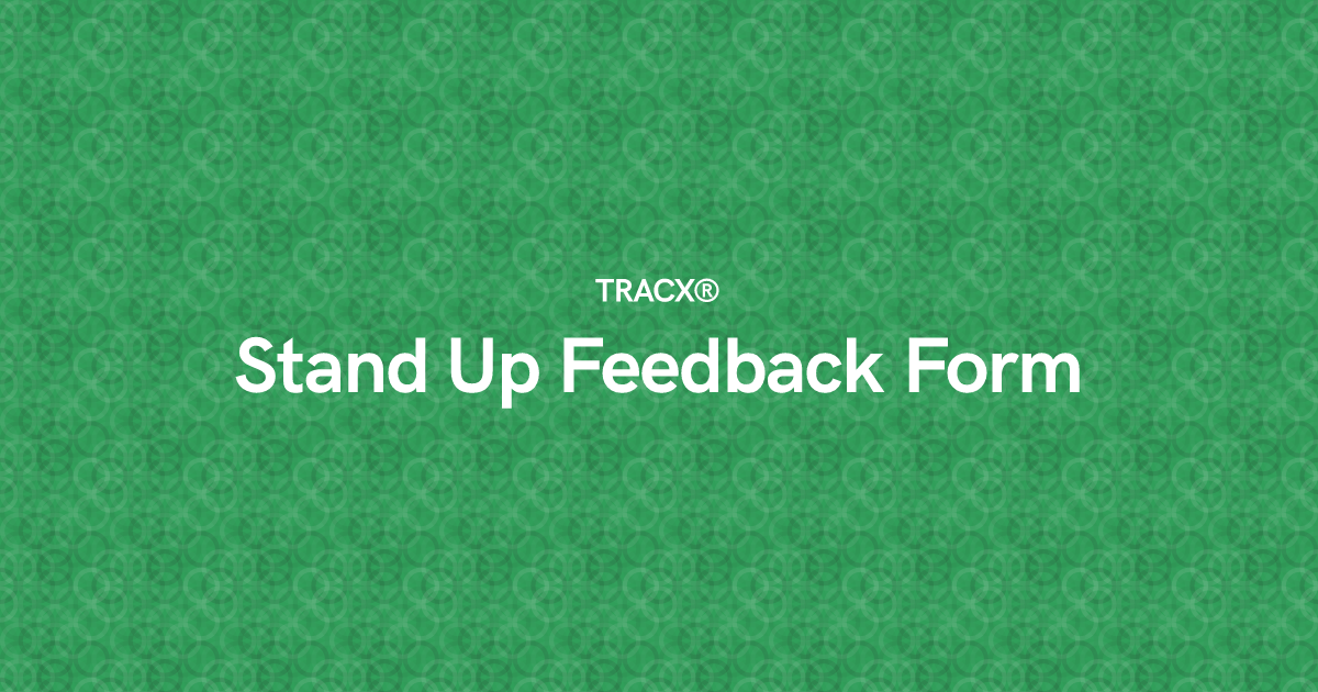 Stand Up Feedback Form