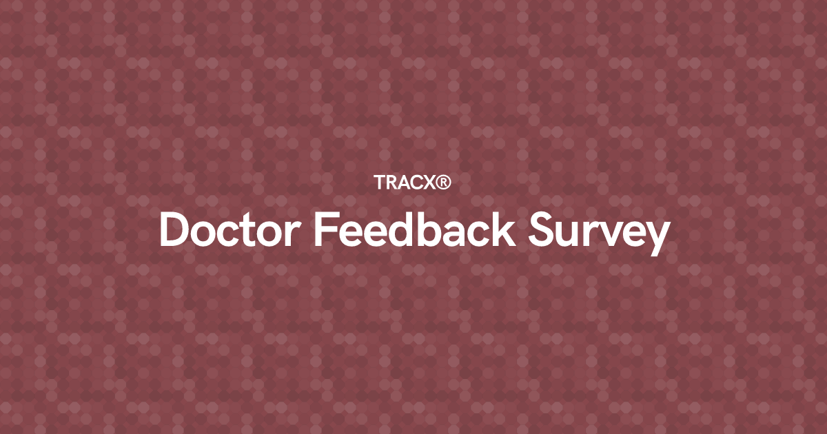 Doctor Feedback Survey