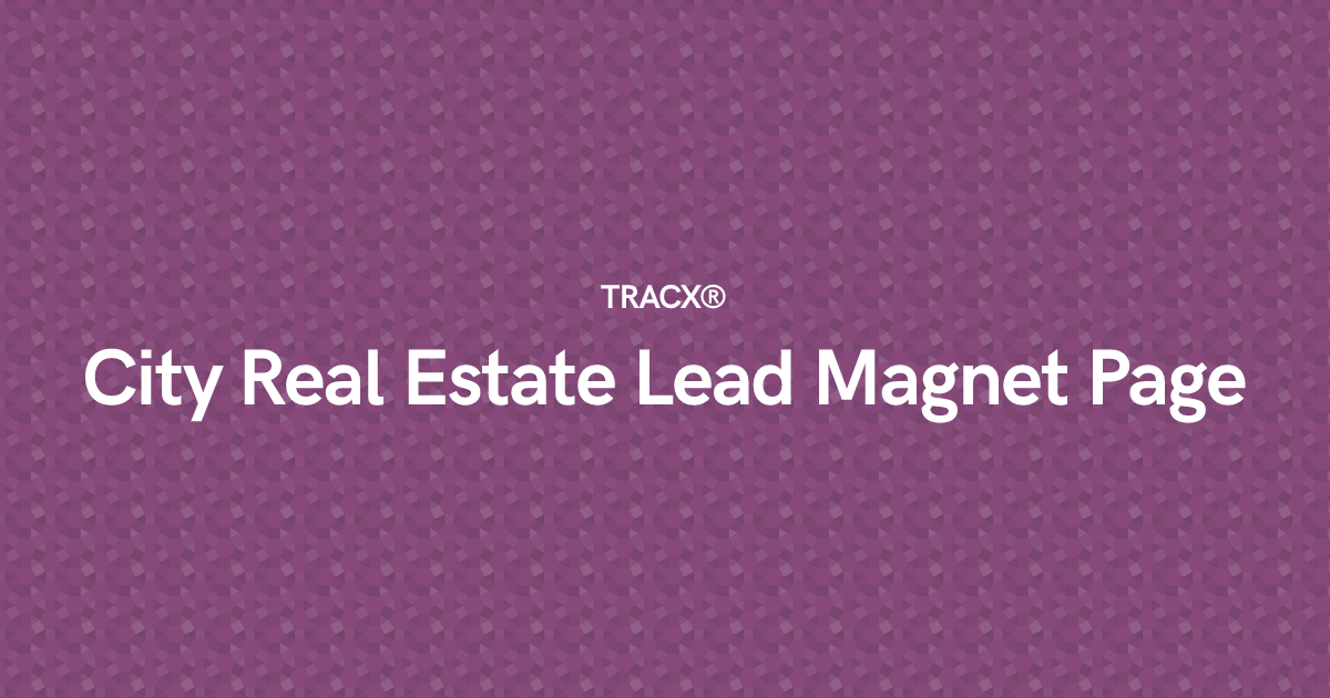 City Real Estate Lead Magnet Page