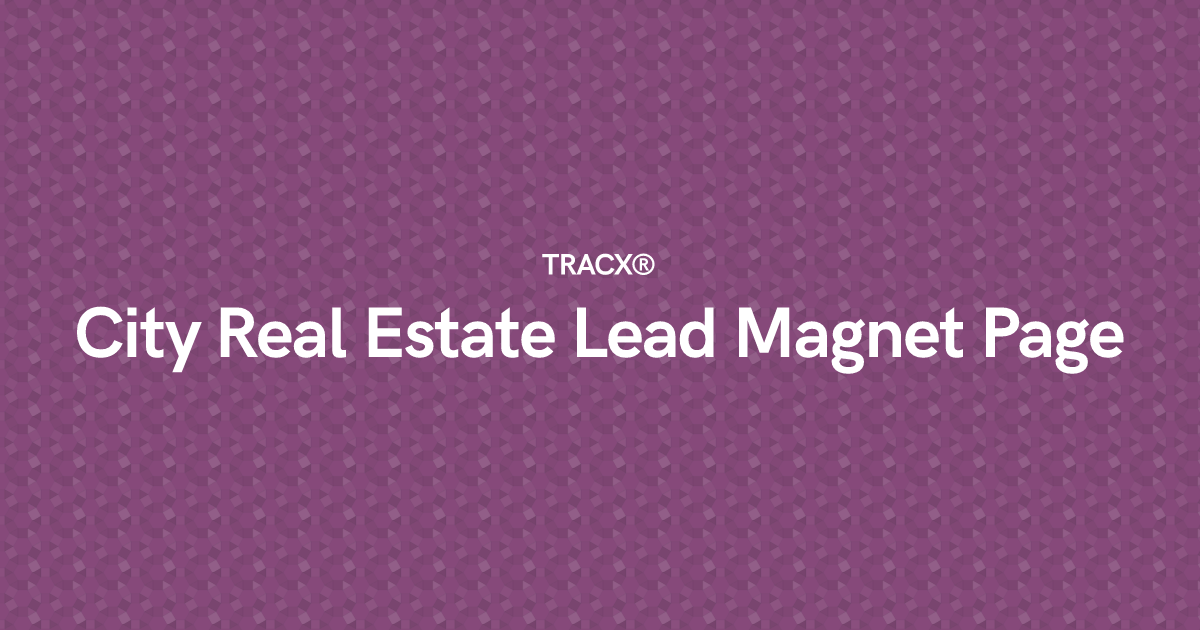 City Real Estate Lead Magnet Page