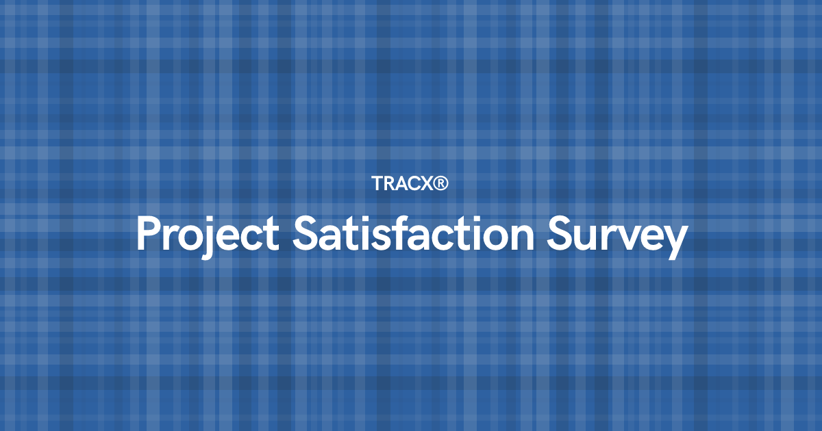 Project Satisfaction Survey