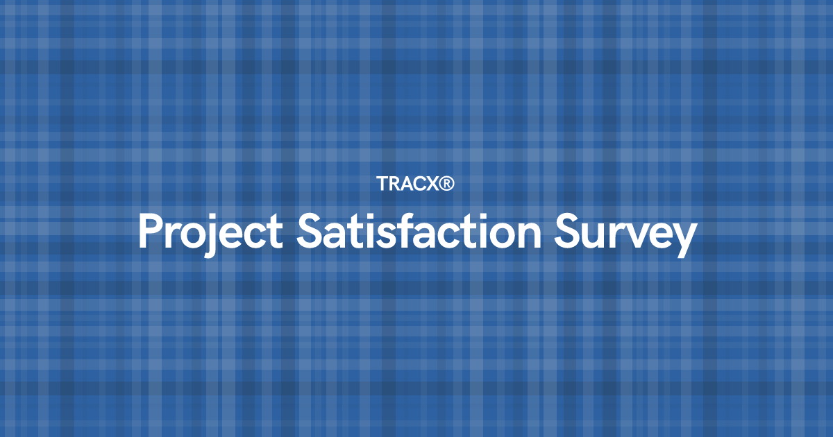 Project Satisfaction Survey